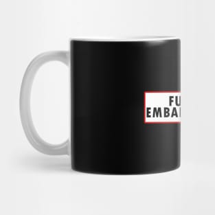 Fucking Embarrassing Mug